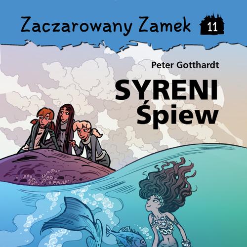 Zaczarowany Zamek 11 - Syreni Śpiew