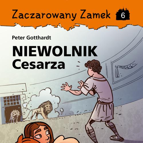 Zaczarowany Zamek 6 - Niewolnik Cesarza