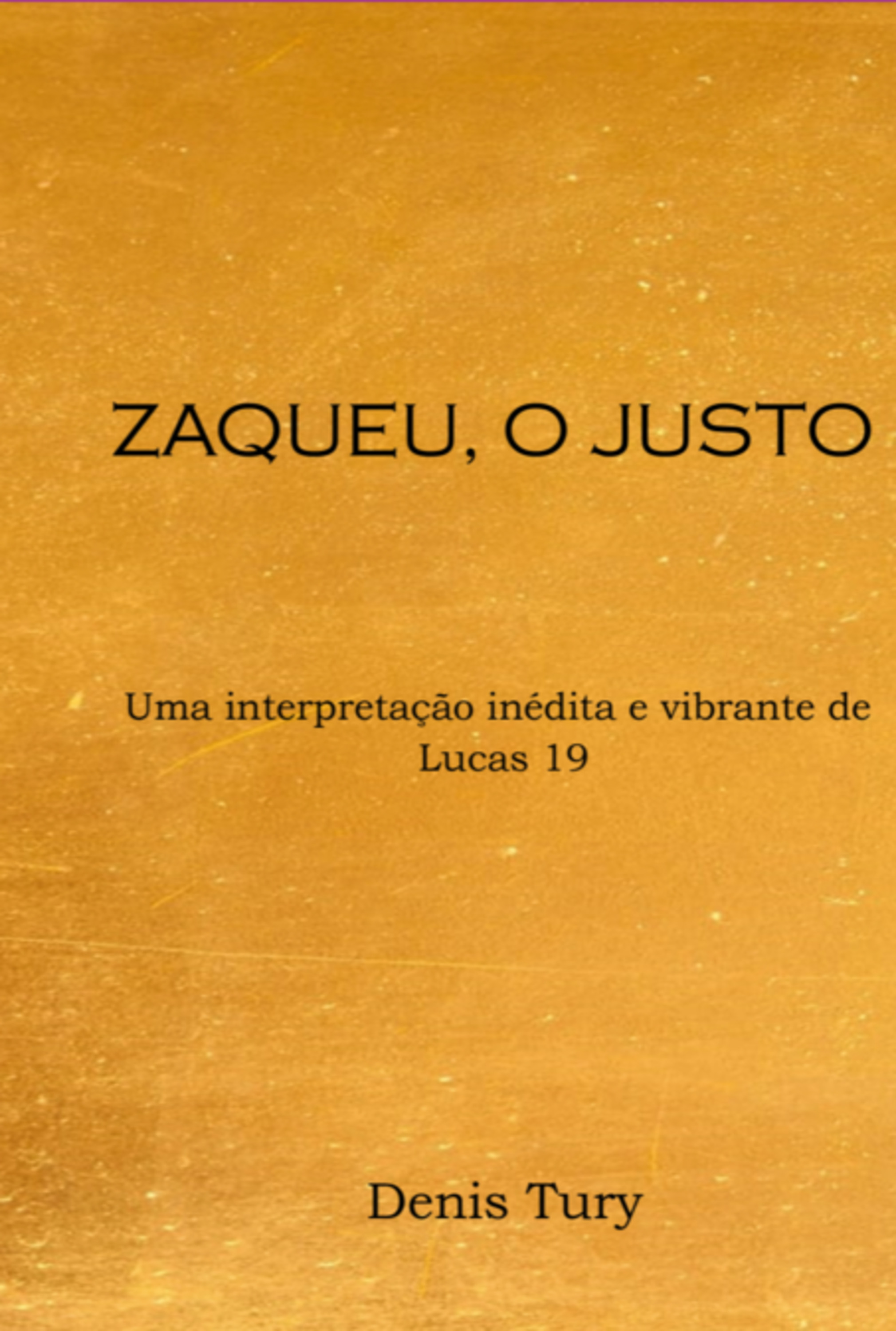 Zaqueu, O Justo