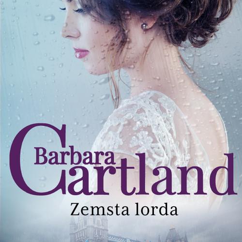 Zemsta lorda - Ponadczasowe historie miłosne Barbary Cartland