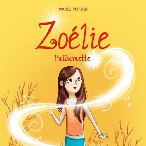 Zoélie l'allumette 01 : le garçon oublié