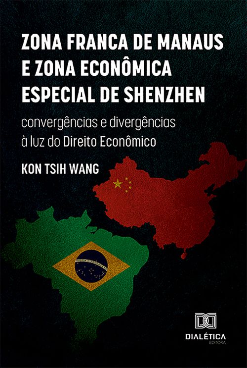 Zona Franca de Manaus e Zona Econômica Especial de Shenzhen